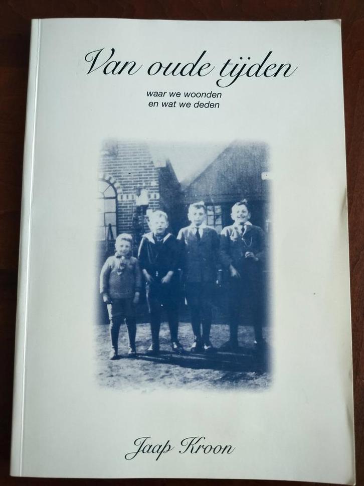 Van Oude Tijden - Jaap Kroon, Boeken, Streekboeken en Streekromans, Gelezen, Zuid-Holland, Ophalen of Verzenden