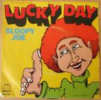 Lucky Day > Sloopy Joe, Pop, Gebruikt, Ophalen of Verzenden, 7 inch