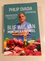 Blijf weg van mijn operatietafel - Philip Ovadia, Boeken, Gezondheid, Dieet en Voeding, Ophalen of Verzenden, Zo goed als nieuw
