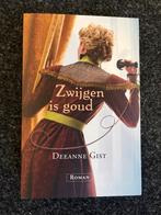 Zwijgen is goud - Deeanne Gist - Roman, Ophalen of Verzenden, Zo goed als nieuw, Nederland