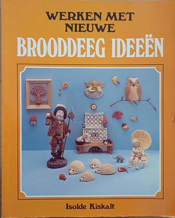 Werken met nieuwe brooddeeg ideeën - Isolde Kiskalt beschikbaar voor biedingen