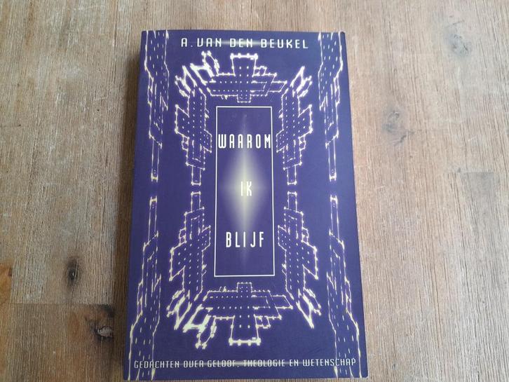 A. Van den Beukel/ Waarom ik blijf, Boeken, Godsdienst en Theologie, Gelezen, Ophalen of Verzenden