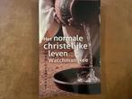 Watchman Nee - het normale christelijke leven, Boeken, Ophalen of Verzenden, Zo goed als nieuw