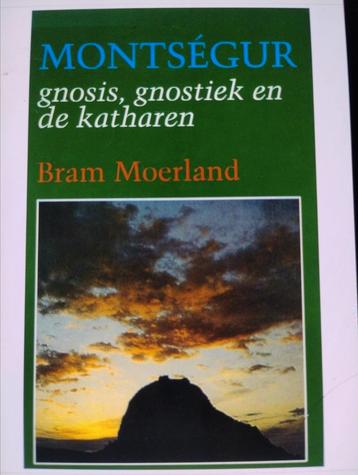 Monsegur gnosis, gnostiek en de katharen - Bram Moerland beschikbaar voor biedingen