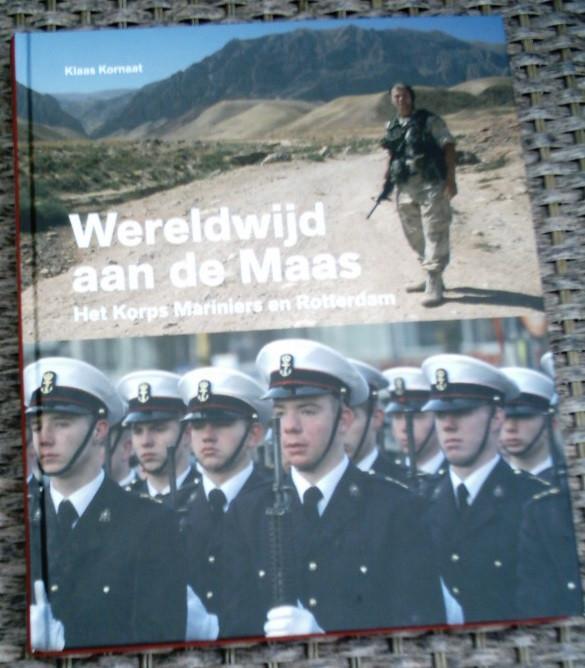 Het Korps Mariniers en Rotterdam. Kornaat. 9789490951283., Boeken, Oorlog en Militair, Zo goed als nieuw, Overige onderwerpen