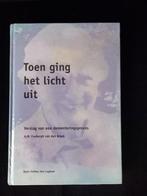 Toen ging het licht uit Verslag van een Dementeringsproces, Ophalen of Verzenden, Zo goed als nieuw