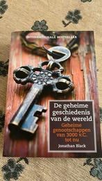 Jonathan Black - De geheime geschiedenis van de wereld, Boeken, Ophalen of Verzenden, Zo goed als nieuw, Jonathan Black