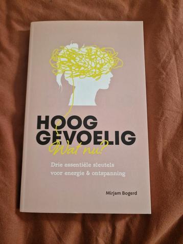 Mirjam Bogerd - Hooggevoelig, wat nu? beschikbaar voor biedingen