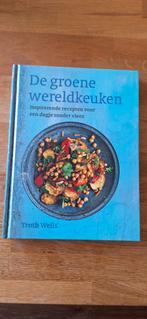 Troth Wells - De groene wereldkeuken, Ophalen of Verzenden, Zo goed als nieuw, Troth Wells