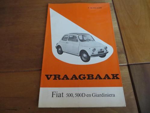 Vraagbaak Fiat 500, Fiat 500 D, Fiat 500 Giardiniera af 1957, Auto diversen, Handleidingen en Instructieboekjes, Ophalen of Verzenden