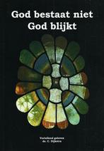 God bestaat niet God blijkt - C. Dijkstra / 9789090185491, Boeken, Ophalen of Verzenden, Zo goed als nieuw, Carel Dijkstra