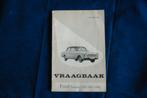 Vraagbaak FORD TAUNUS 12 M 1963 1966 P.OLYSLAGER, Ophalen of Verzenden