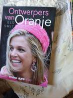 Ontwerpers van Oranje. Mode kleding jurken koninklijk huis, Ophalen of Verzenden, Zo goed als nieuw, Els smit, Couturiers