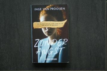ZONDER ANGST..... Inge van Prooijen... (2023) beschikbaar voor biedingen