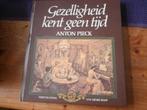 Boek gezelligheid kent geen tijd van anton pieck henri knap, Ophalen of Verzenden, Gelezen, Anton Pieck