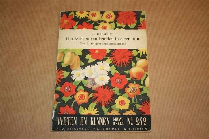 Het kweken van kruiden in eigen tuin - G. Kromdijk 1948, Boeken, Wonen en Tuinieren, Gelezen, Moestuin, Ophalen of Verzenden