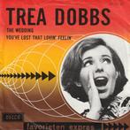 Trea Dobbs - The Wedding / You've Lost That Lovin' Feelin', Ophalen of Verzenden, Gebruikt, Overige formaten