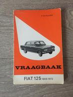 Vraagbaak Fiat 125 1969-1972 P. Olyslager, Ophalen of Verzenden