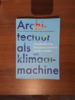 Kitty Huijbers - Architectuur als klimaatmachine, Ophalen of Verzenden, Zo goed als nieuw, Kitty Huijbers; Vera Yanovshtchinsky; Andy van den Dobbelsteen