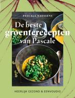 De beste groenterecepten van Pascale (Naessens) ZGAN!, Ophalen of Verzenden, Zo goed als nieuw