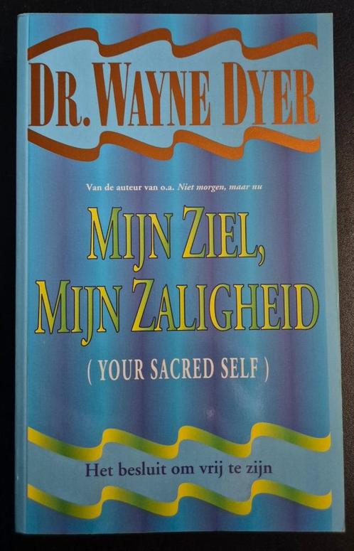 Dr. Wayne Dyer - Mijn ziel, mijn zaligheid, Boeken, Psychologie, Zo goed als nieuw, Ophalen of Verzenden