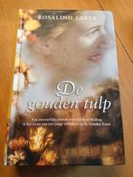 De Gouden Tulp - Rosalind Laker, Boeken, Romans, Ophalen of Verzenden