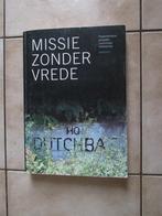 Dutchbat Srebrenica: Missie Zonder Vrede., Ophalen of Verzenden, Gelezen