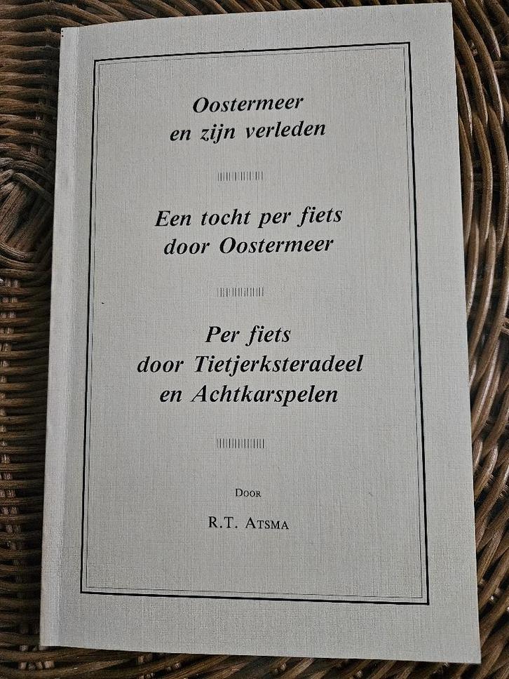 Een tocht per fiets Oostermeer Tietjerksteradeel, Boeken, Geschiedenis | Stad en Regio, Zo goed als nieuw, Ophalen of Verzenden