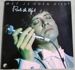 rob de nijs , met je ogen dicht - LP, Ophalen of Verzenden, Zo goed als nieuw, 12 inch, Levenslied of Smartlap