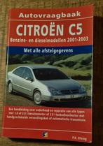 Citroën C5 Autovraagbaak 2001-2003, Ophalen of Verzenden, Gelezen, Citroën, P.H. Olving