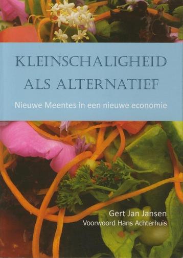 Kleinschaligheid als alternatief; in een nieuwe economie  beschikbaar voor biedingen