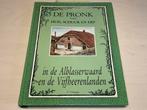 De pronk van huis, schuur en erf in de Alblasserwaard, Boeken, Geschiedenis | Stad en Regio, Ophalen of Verzenden