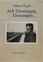 Ach Groningen, Groningen ... Fehmi Özgök, Verzenden, Eén auteur