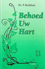 Ds. P. Beekhuis - Behoed uw hart - Deel 2, Ophalen of Verzenden, Gelezen, Ds. P. Beekhuis, Christendom | Protestants
