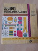 DE GROTE HANDWERK ENCUCLOPEDIE door Annie Morand, Ophalen of Verzenden, Gelezen, Breien en Haken