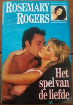 Boek: Het spel van de liefde van Rosemary Rogers, Ophalen of Verzenden, Gelezen, Rosemary Rogers