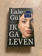Ik ga leven - Lale Gül, Ophalen of Verzenden, Gelezen, Nederland