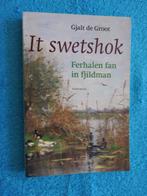 It swetshok - Ferhalen fan in fjildman - Gjalt de Groot, Ophalen of Verzenden, Zo goed als nieuw