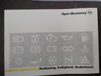 Opel Montery handleiding / instructieboek, Ophalen of Verzenden