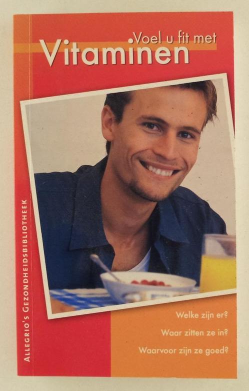 Voel u fit met vitaminen / Allegrio's Gezondheidsbibliotheek, Boeken, Gezondheid, Dieet en Voeding, Gelezen, Dieet en Voeding