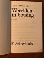 Werelden in botsing - Immanuel Velikovsky, Boeken, Ophalen of Verzenden, Zo goed als nieuw, Velikovsky