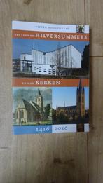 Zes eeuwen Hilversummers en hun kerken 1416-2016, 20e eeuw of later, Ophalen of Verzenden, Zo goed als nieuw, Pieter Hoogenraad