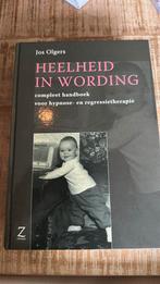 J. Olgers - Heelheid in wording, Boeken, Ophalen of Verzenden, Zo goed als nieuw, J. Olgers