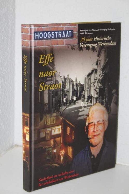 Effe naar Straot. Oude foto's en verhalen winkelhart W'dam, Boeken, Geschiedenis | Stad en Regio, Gelezen, 20e eeuw of later, Ophalen of Verzenden