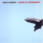 Mark Knopfler-Sailing To Philadelphia CD, Gebruikt, Ophalen of Verzenden, Poprock