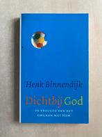 Dichtbij God (Henk Binnendijk), Ophalen of Verzenden, Zo goed als nieuw