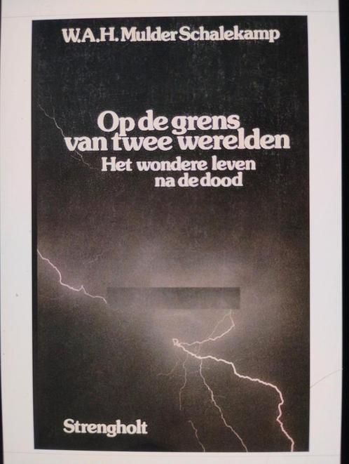 W.A.H. Mulder-Schalekamp - Op de grens van twee werelden, Boeken, Esoterie en Spiritualiteit, Gelezen, Achtergrond en Informatie