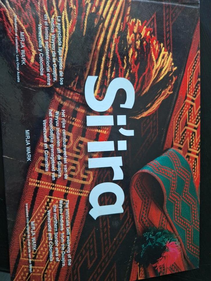 S'irra - Wayuu Weefkunst Venezuela & Colombia, Boeken, Kunst en Cultuur | Fotografie en Design, Gelezen, Overige onderwerpen, Ophalen of Verzenden