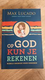 Max Lucado - Op God kun je rekenen, Max Lucado, Non-fictie, Ophalen of Verzenden, Zo goed als nieuw