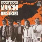 Boom Boom Mancini – Red Skies / VG+ / Vinyl 7 / 2714, Ophalen of Verzenden, Zo goed als nieuw, Pop